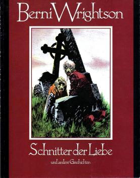 Schnitter der Liebe von Berni Wrightson, SC, Hethke 1990, Z: 1