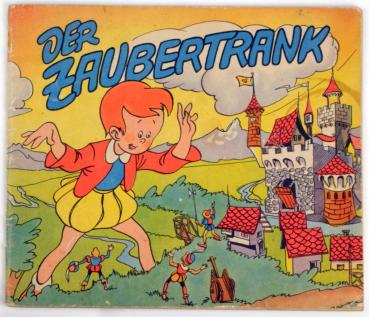 Der Zaubertrank - Walter Lehning Verlag 1954