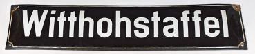 Altes Emaille Straßenschild: WITTHOHSTAFFEL - 80 cm x 18 cm