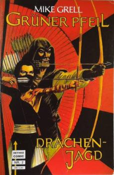 Grüner Pfeil Band 2 Drachen-Jagd, Mike Grell - Hethke Verlag