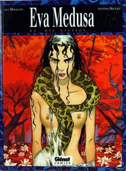 Eva Medusa Band 1 Du, die Giftige ...HC Editions Glénat