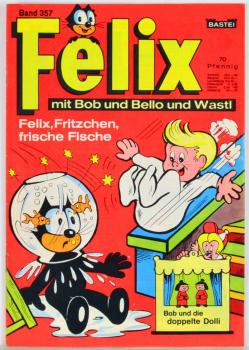 Felix Heft Nr. 357  - Z: 1-,  Bastei Verlag