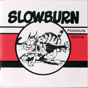 Slowburn von Franquin und Gotlib, 10x10cm RAR! SELTEN!