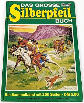 Das große Silberpfeil Buch / Sammelband 6 - Bastei Verlag