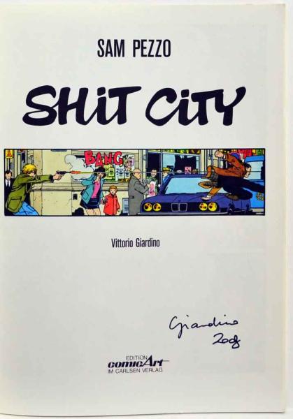 Sam Pezzo - Shit City - Band 1 - signiert von Vittorio Giardino - Carlsen