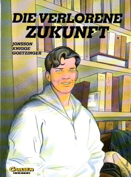 Die verlorene Zukunft, Aids-Comic - A. Goetzinger, 1. Aufl. Z: 1 - 1992, Carlsen