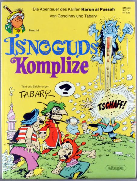 ISNOGUD - Bd. 16 Isnoguds Komplize, signiert v. Tabary, SC, Ehapa 1986