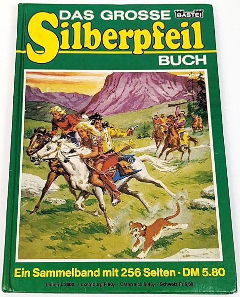 Das große Silberpfeil Buch / Sammelband 6 - Bastei Verlag